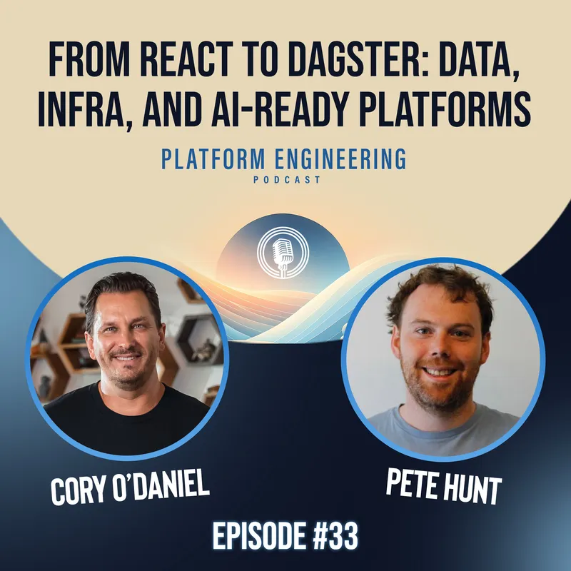 From React to Dagster: Pete Hunt on Data, Infra, and AI-Ready Platforms