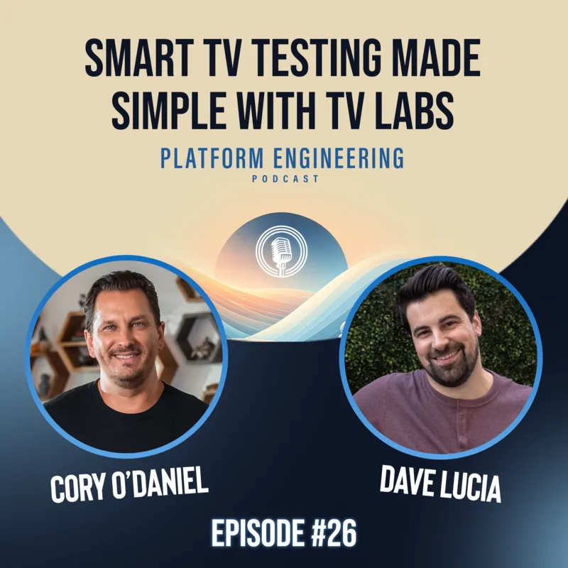 Smart TV Testing Made Simple with Dave Lucia of TV Labs